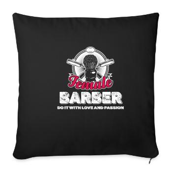 Hairdressers do it with love and - Sofa pillowcase 17,3'' x 17,3'' (45 x 45 cm) - black - Front