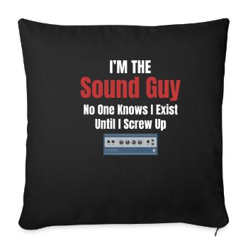 Je suis le gars du son que personne ne connaît - Housse de coussin décorative 45 x 45 cm - noir - Devant