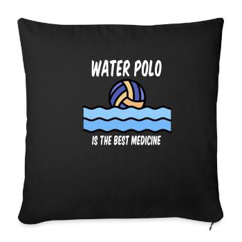 Water polo is the best medicine swimmer. - Sofa pillowcase 17,3'' x 17,3'' (45 x 45 cm) - black - Front