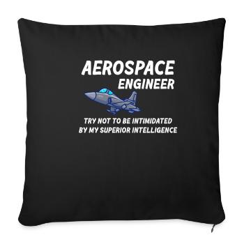 Aerospace engineers do not allow themselves to be - Sofa pillowcase 17,3'' x 17,3'' (45 x 45 cm) - black - Front