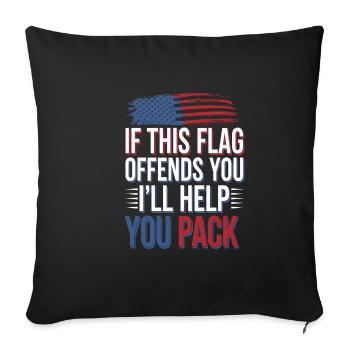 If This Flag Offends You I'll Help You Pack - Sofakissenbezug 45 x 45 cm - Schwarz - Vorne