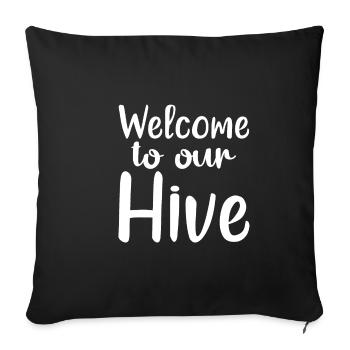Welcome To Our Hive - Sofakissenbezug 45 x 45 cm - Schwarz - Vorne