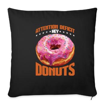 Attention Deficit Hey Donuts 6 - Sofakissenbezug 45 x 45 cm - Schwarz - Vorne