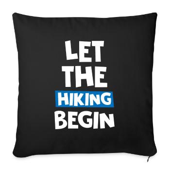 Let The Hiking Begin - Sofa pillowcase 17,3'' x 17,3'' (45 x 45 cm) - black - Front