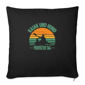 Kanu Kajak Kajak und Hund perfekter Tag - Sofakissenbezug 45 x 45 cm - Schwarz - Vorne
