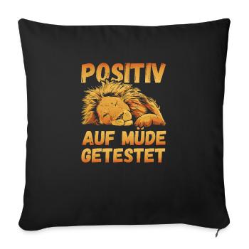 Positiv auf Müde getestet Löwe Fun - Sofakissenbezug 45 x 45 cm - Schwarz - Vorne