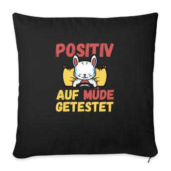 Positiv auf Müde getestet Hase Fun - Sofakissenbezug 45 x 45 cm - Schwarz - Vorne