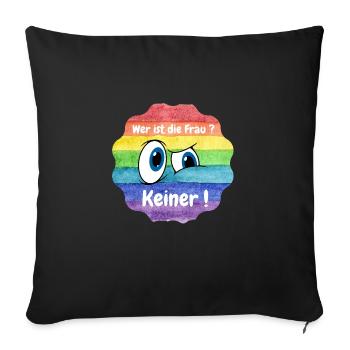 wer ist die Frau, LBTQ, CSD - Sofakissenbezug 45 x 45 cm - Schwarz - Vorne