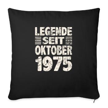 Oktober 1975 Legende seit 48 Jahren Mann Frau - Sofakissenbezug 45 x 45 cm - Schwarz - Vorne
