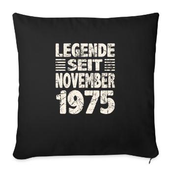 November 1975 Legende seit 48 Jahren Mann Frau - Sofakissenbezug 45 x 45 cm - Schwarz - Vorne