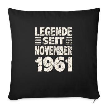 November 1961 Legende seit 62 Jahren Mann Frau - Sofakissenbezug 45 x 45 cm - Schwarz - Vorne