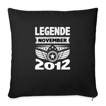 November 2012 Legend for 11 years man woman - Sofa pillowcase 17,3'' x 17,3'' (45 x 45 cm) - black - Front