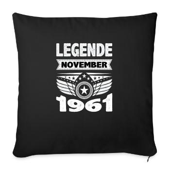 November 1961 Legend for 62 years man woman - Sofa pillowcase 17,3'' x 17,3'' (45 x 45 cm) - black - Front