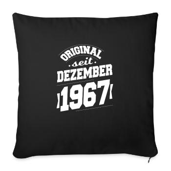 December 1967 Original for 56 years man woman - Sofa pillowcase 17,3'' x 17,3'' (45 x 45 cm) - black - Front