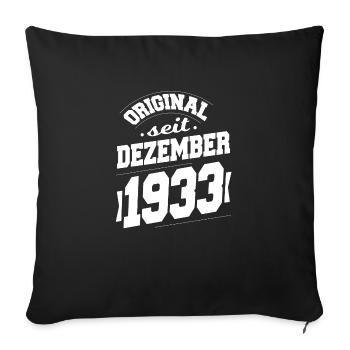December 1933 Original for 90 years man woman - Sofa pillowcase 17,3'' x 17,3'' (45 x 45 cm) - black - Front