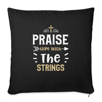 Praise Him With The Strings - Sofa pillowcase 17,3'' x 17,3'' (45 x 45 cm) - black - Front