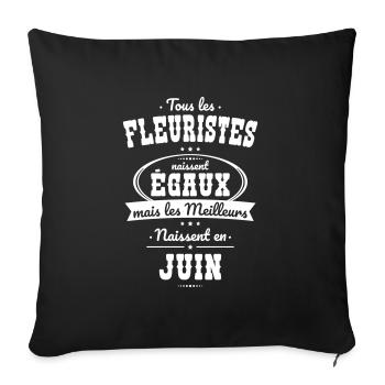 Fleuristes égaux meilleurs naissent en Juin - Housse de coussin décorative 45 x 45 cm - noir - Devant