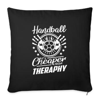 Handball Sprüche Billiger als Therapie - Sofakissenbezug 45 x 45 cm - Schwarz - Vorne