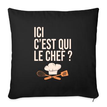 cuisine c est qui le chef humour cuisinier - Housse de coussin décorative 45 x 45 cm - noir - Devant