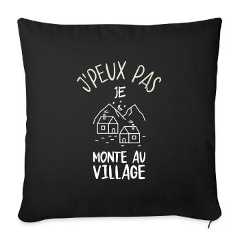 J'Peux Pas Je Monte au village - Housse de coussin décorative 45 x 45 cm - noir - Devant