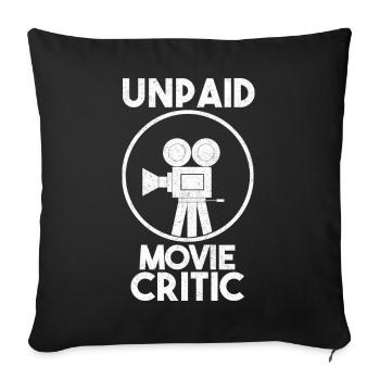 Unpaid Movie Critic Cinema Fan - Sofa pillowcase 17,3'' x 17,3'' (45 x 45 cm) - black - Front
