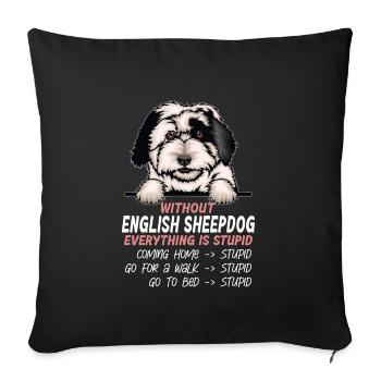 Ohne Englischer Schäferhund ist alles doof - Sofakissenbezug 45 x 45 cm - Schwarz - Vorne