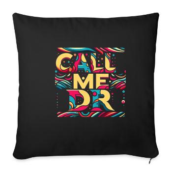 Call Me Dr 35 - Sofakissenbezug 45 x 45 cm - Schwarz - Vorne