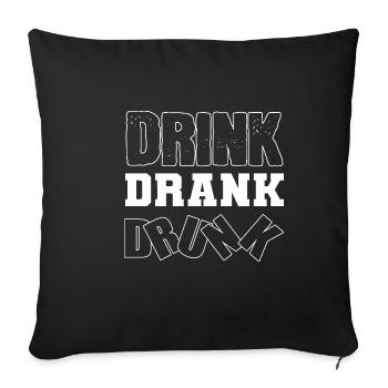 Trinken betrunken betrunken Partygänger Gift - Sofakissenbezug 45 x 45 cm - Schwarz - Vorne