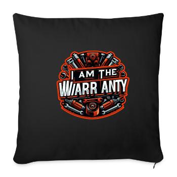 I Am The Warranty 44 - Sofa pillowcase 17,3'' x 17,3'' (45 x 45 cm) - black - Front