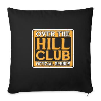 Over The Hill Club Official Member 7 - Sofa pillowcase 17,3'' x 17,3'' (45 x 45 cm) - black - Front