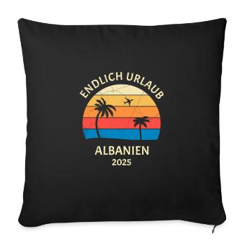 Albanien Urlaub 2025 Reise Albanien - Sofakissenbezug 45 x 45 cm - Schwarz - Vorne