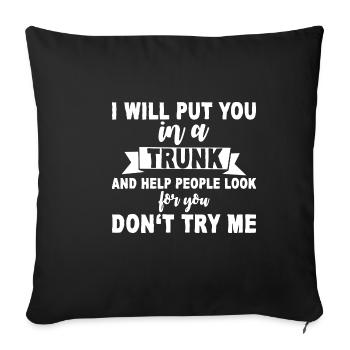 Je vais vous mettre dans un coffre 2 - Housse de coussin décorative 45 x 45 cm - noir - Devant