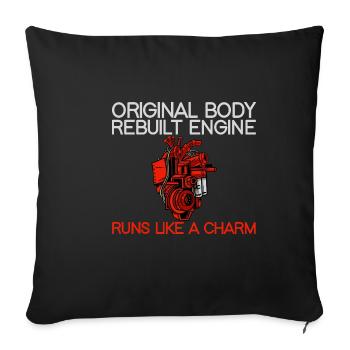 Original Body, Rebuilt Engine, Runs Like A Charm - Sofa pillowcase 17,3'' x 17,3'' (45 x 45 cm) - black - Front