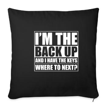 Je suis le back-up et j’ai les clés où aller ensuite4 - Housse de coussin décorative 45 x 45 cm - noir - Devant