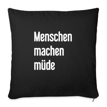 People make you tired - Funny saying - Sofa pillowcase 17,3'' x 17,3'' (45 x 45 cm) - black - Front