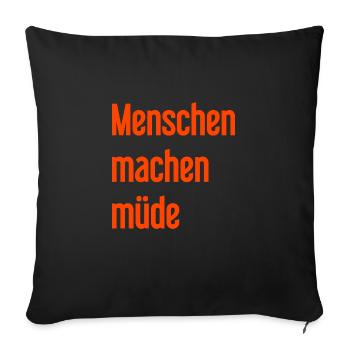 People make you tired - Funny saying - Sofa pillowcase 17,3'' x 17,3'' (45 x 45 cm) - black - Front