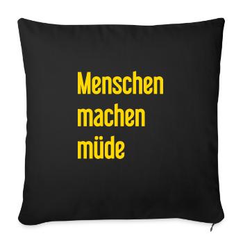 People make you tired - Funny saying - Sofa pillowcase 17,3'' x 17,3'' (45 x 45 cm) - black - Front