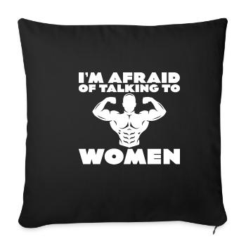 I'm Afraid Of Talking To Women 2 - Sofakissenbezug 45 x 45 cm - Schwarz - Vorne
