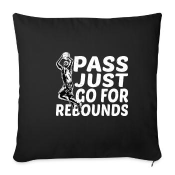 Pass, Just Go For Rebounds 2 - Sofa pillowcase 17,3'' x 17,3'' (45 x 45 cm) - black - Front