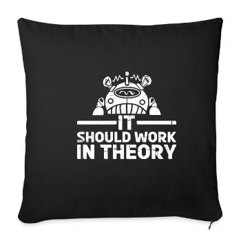 It Should Work In Theory 10 - Sofa pillowcase 17,3'' x 17,3'' (45 x 45 cm) - black - Front