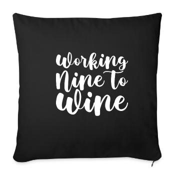Working Nine To Wine - Sofakissenbezug 45 x 45 cm - Schwarz - Vorne