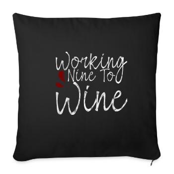 Working Nine To Wine 3 - Sofakissenbezug 45 x 45 cm - Schwarz - Vorne