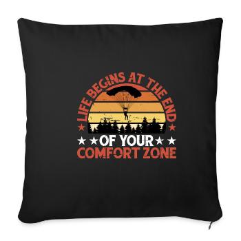 Life Begins At The End Of Your Comfort Zone 8 - Sofa pillowcase 17,3'' x 17,3'' (45 x 45 cm) - black - Front