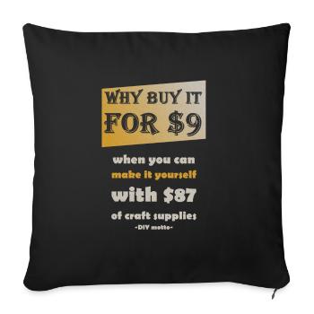 DIY Currency / DIY motto - Sofa pillowcase 17,3'' x 17,3'' (45 x 45 cm) - black - Front