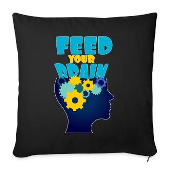 Feed your brain - füttere Dein Gehirn - Sofa pillowcase 17,3'' x 17,3'' (45 x 45 cm) - black - Front
