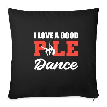 Good Pole Dance Pole Dancer -Enthusiast Gift - Sofa pillowcase 17,3'' x 17,3'' (45 x 45 cm) - black - Front