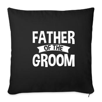Father Of The Groom 4 - Sofakissenbezug 45 x 45 cm - Schwarz - Vorne