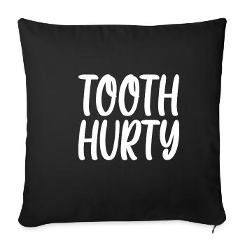 Tooth Hurty - Sofa pillowcase 17,3'' x 17,3'' (45 x 45 cm) - black - Front