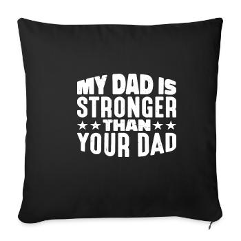 Mon père est plus fort que ton père 3 - Housse de coussin décorative 45 x 45 cm - noir - Devant