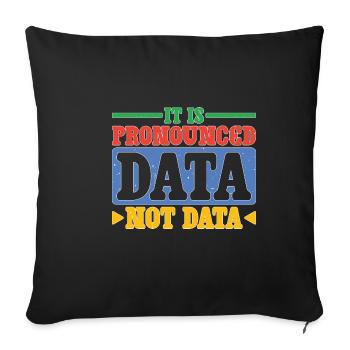 it is pronounced data not data 2 - Sofa pillowcase 17,3'' x 17,3'' (45 x 45 cm) - black - Front